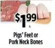 Pioneer Supermarkets Pigs' Feet or Pork Neck Bones offer
