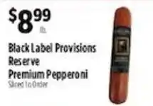 Pioneer Supermarkets Black Label Provisions Reserve Premium Pepperoni offer