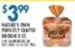 Associated Nature's Own perfectly crafted brioche offer