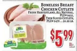 Trade Fair Supermarket Fresh harvestland boneless breast chicken cutlets offer