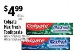 Pioneer Supermarkets Colgate Max Fresh Toothpaste offer