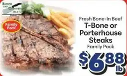 Save a Lot Block and Beaver Meats Fresh Bone-In Beef T-Bone or Porterhouse Steaks offer