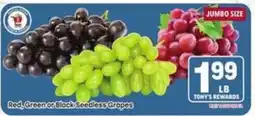 Tony’s Fresh Market Tony's Rewards red, green or black seedless grapes offer