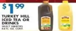 Associated Turkey Hill Iced Tea or Drinks offer