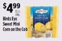 Pioneer Supermarkets Birds Eye Sweet Mini Corn on the Cob offer