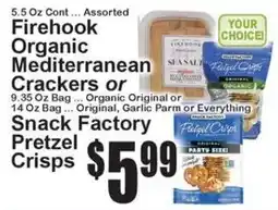 Super Fresh Firehook organic mediterranean crackers or snack factory pretzel crisps offer
