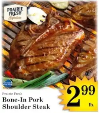 Prairie Fresh Bone-In Pork Shoulder Steak