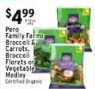 Met Foodmarkets Pero Family Farms Broccoli & Carrots, Broccoli Florets or Vegetable Medley offer