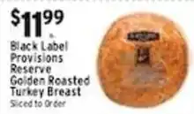 Met Foodmarkets Black Label Provisions Reserve Golden Roasted Turkey Breast offer