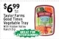 Met Foodmarkets Taylor Farms Good Times Vegetable Tray offer