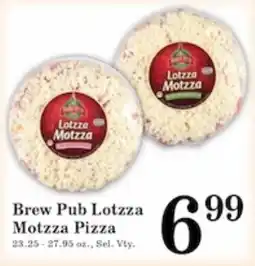 Harvest Foods Brew Pub Lotzza Motzza Pizza offer