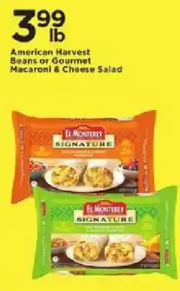 Cub Foods El Monterey Signature American Harvest Beans or Gourmet Macaroni & Cheese Salad offer