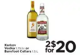 Cub Foods Karkov Vodka or Barefoot Cellars offer
