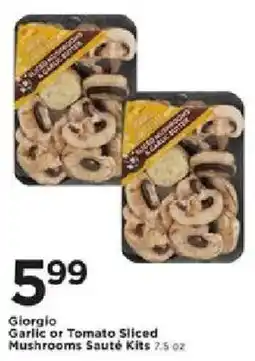Cub Foods Giorgio garlic or tomato sliced mushrooms saute kits offer