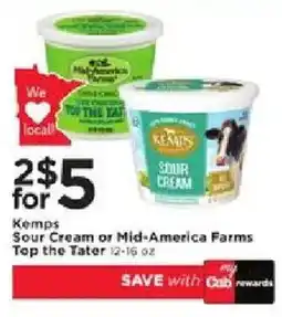 Cub Foods Kemps Sour Cream or Mid-America Farms Top the Tater offer