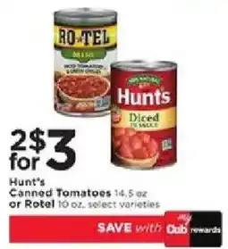 Cub Foods Hunt's Canned Tomatoes or Rotel offer