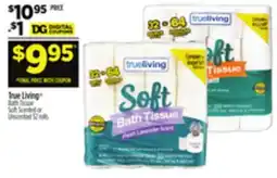 Dollar General True Living Bath Tissue offer