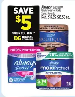 Dollar General Always Discreet Underwear or Pads Select Counts offer