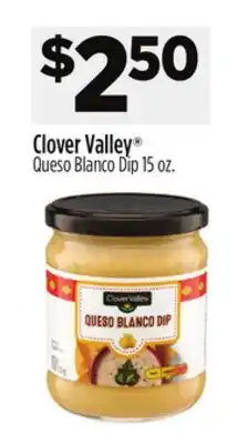 Dollar General Clover Valley Queso Blanco Dip offer
