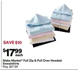 Michaels Make Market Full Zip & Pull Over Hooded Sweatshirts offer