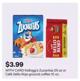 CVS Kellogg's Zucaritas 25 oz or Café Sello Rojo ground coffee 10 oz offer
