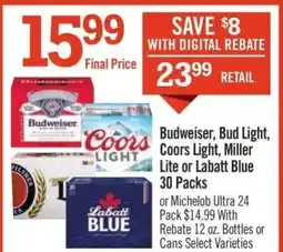 Price Chopper Budweiser, Bud Light, Coors Light, Miller Lite or Labatt Blue 30 Packs offer