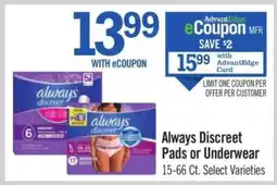 Price Chopper Always Discreet Pads or Underwear offer