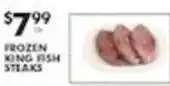 Pioneer Supermarkets Frozen King Fish Steaks offer