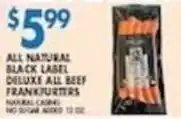 Associated All natural black label deluxe all beef frankfurters offer