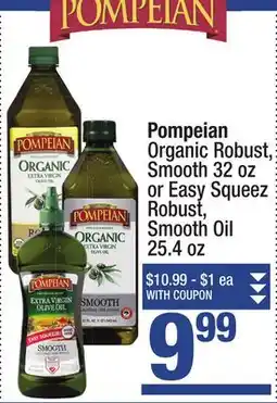 Super King Markets Pompeian Organic Robust, Smooth 32 oz or Easy Squeeze Robust, Smooth Oil offer
