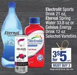 Super King Markets Electrolit Sports Drink 21 oz, Eternal Spring Water 33.8 oz or Celsius Energy Drink 12 oz offer