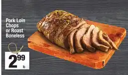 Super King Markets Pork Loin Chops or Roast Boneless offer