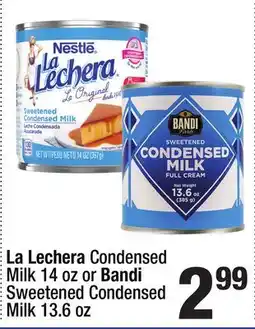Super King Markets La Lechera Condensed Milk 14 oz or Bandi Sweetened Condensed Milk 13.6 oz offer