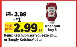 Meijer Heinz Ketchup Easy Squeeze 32 oz. or Simply Ketchup* 19 oz offer