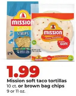 Hy-Vee Mission soft taco tortillas 10 ct. or brown bag chips offer