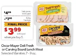Family Fresh Market Oscar Mayer Deli Fresh or Carving Board Lunch Meat offer