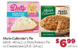 Family Fresh Market Marie Callender's Pie or Dolly Parton's Pie or Cheesecake offer