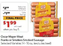 Family Fresh Market Oscar Mayer Meat Franks or Smokies Smoked Sausage offer