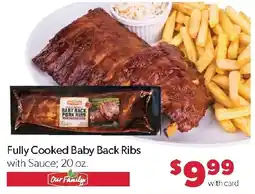 Family Fresh Market Our Family Fully Cooked Baby Back Ribs with Sauce offer