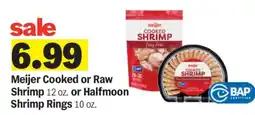 Meijer Meijer Cooked or Raw Shrimp or Halfmoon Shrimp Rings offer