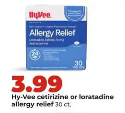 Hy-Vee Hy-Vee cetirizine or loratadine allergy relief offer