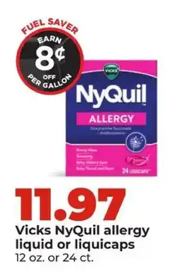 Hy-Vee Vicks NyQuil allergy liquid or liquicaps offer