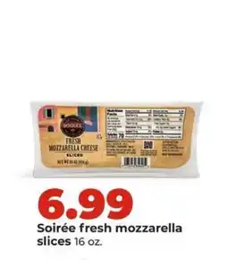 Hy-Vee Soirée fresh mozzarella slices offer