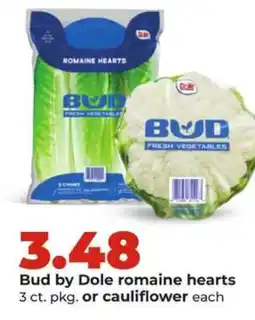 Hy-Vee Bud by Dole romaine hearts or cauliflower offer