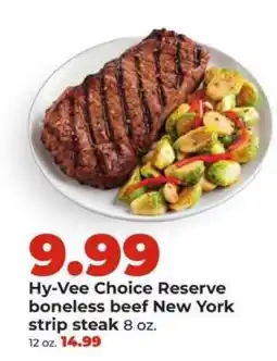 Hy-Vee Hy-Vee Choice Reserve boneless beef New York strip steak offer
