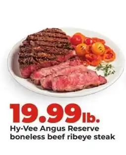 Hy-Vee Hy-Vee Angus Reserve boneless beef ribeye steak offer