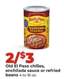 Hy-Vee Old El Paso chilies, enchilada sauce or refried beans offer