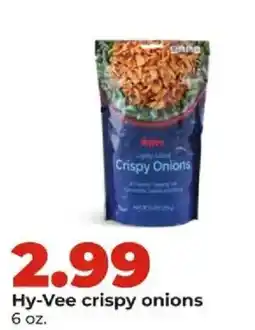 Hy-Vee Hy-Vee crispy onions offer