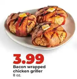 Hy-Vee Bacon wrapped chicken griller offer