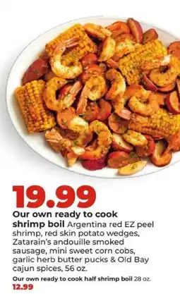 Hy-Vee Our own ready to cook shrimp boil offer
